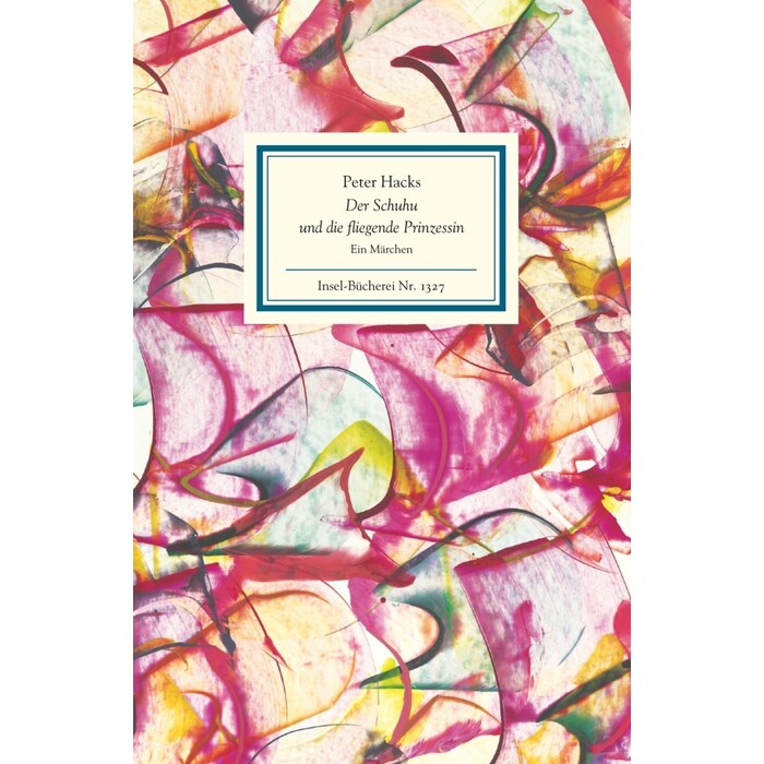 Peter Hacks: Der Schuhu und die fliegende Prinzessin - gebunden