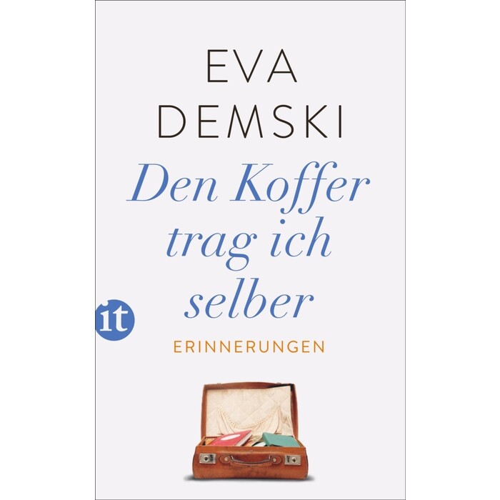Eva Demski: Den Koffer trag ich selber - Taschenbuch