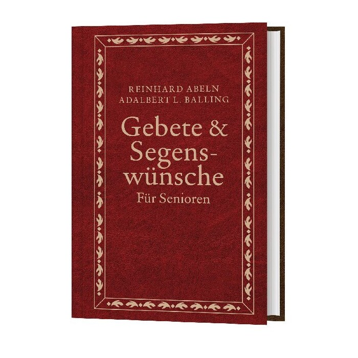 Adalbert L. Balling: Gebete & Segenswünsche für Senioren - gebunden