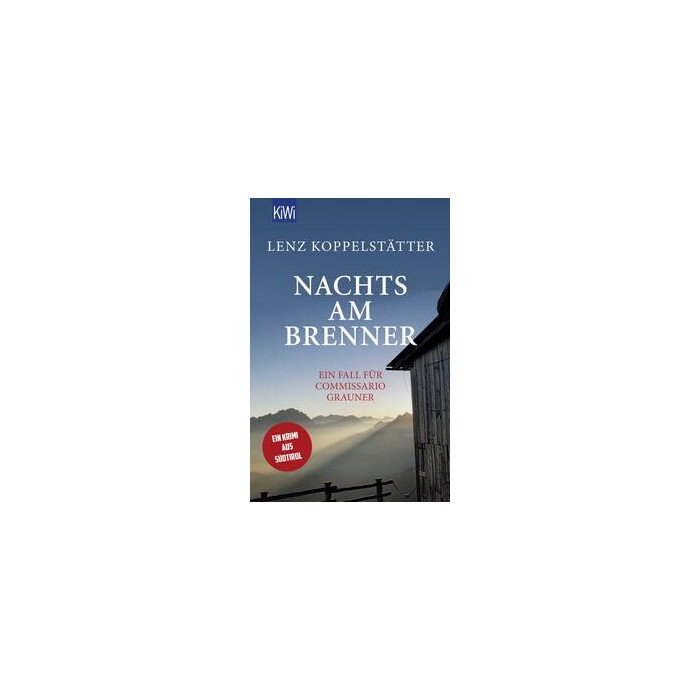 Lenz Koppelstätter: Nachts am Brenner - Taschenbuch