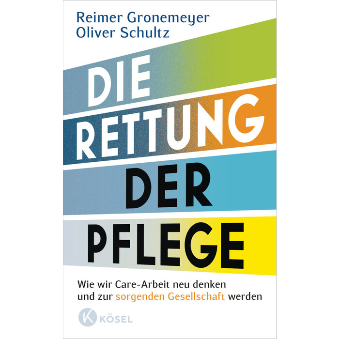 Oliver Schultz: Die Rettung der Pflege - Taschenbuch