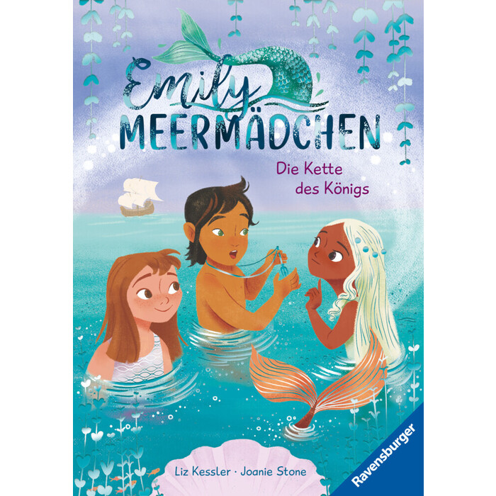 Liz Kessler: Emily Meermädchen, Band 3 - Die Kette des Königs - gebunden
