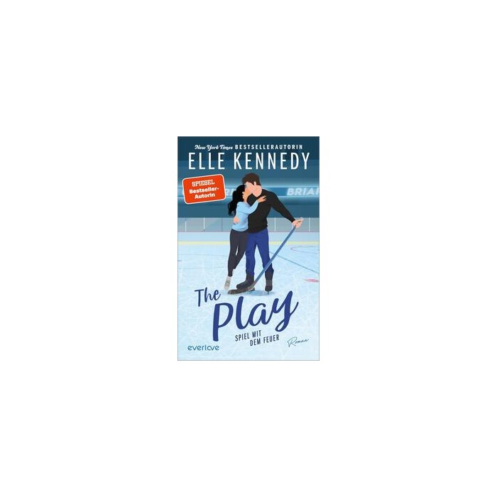 Elle Kennedy: The Play – Spiel mit dem Feuer - Taschenbuch