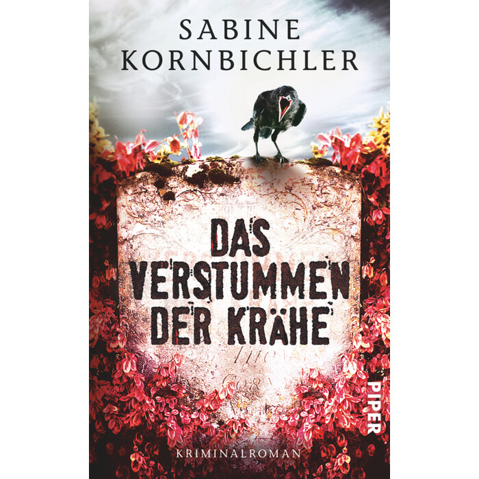 Sabine Kornbichler: Das Verstummen der Krähe - Taschenbuch