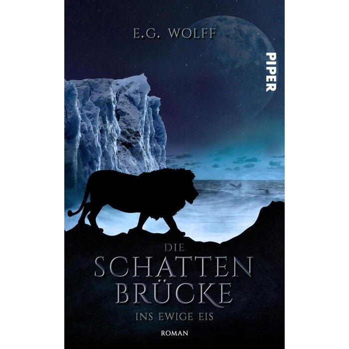 E. G. Wolff: Die Schattenbrücke – Ins ewige Eis - Taschenbuch