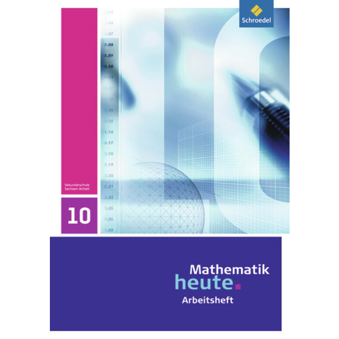 Mathematik heute - Ausgabe 2009 für Sachsen-Anhalt - geheftet