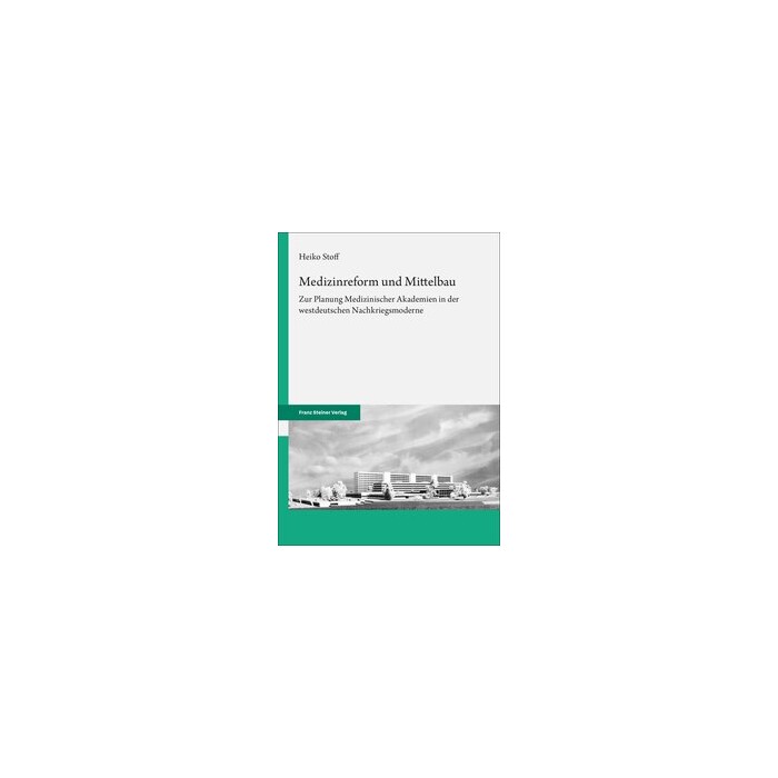 Heiko Stoff: Medizinreform und Mittelbau - Taschenbuch