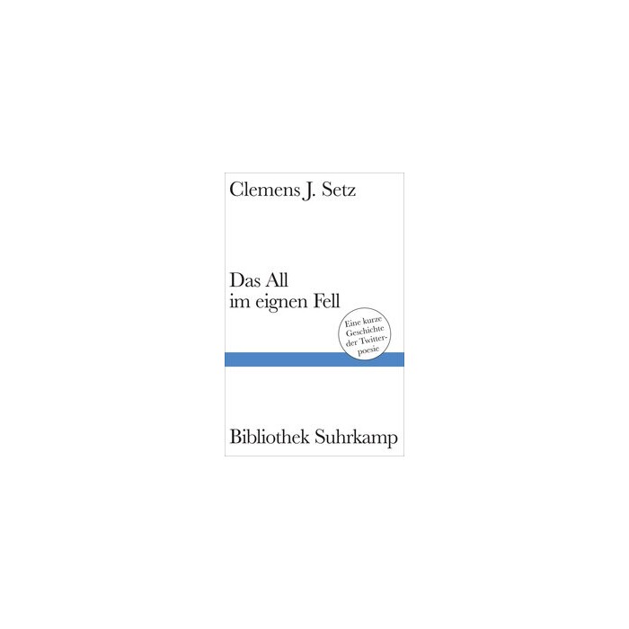 Clemens J. Setz: Das All im eignen Fell - gebunden