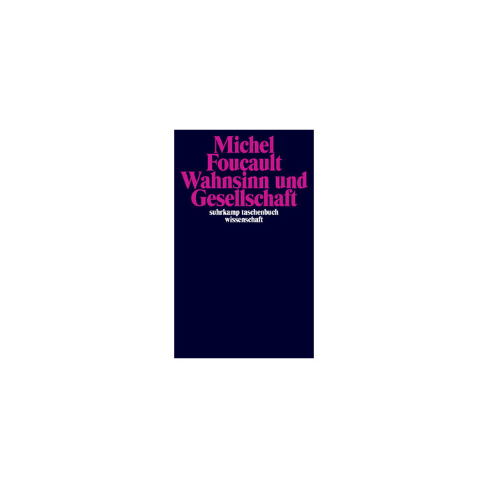 Michel Foucault: Wahnsinn und Gesellschaft,Histoire de la Folie - Taschenbuch