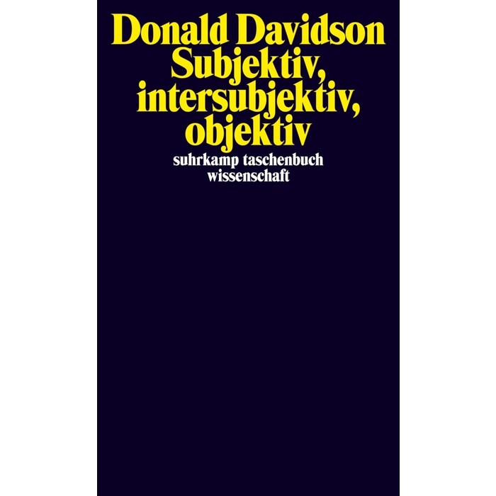 Donald Davidson: Subjektiv, intersubjektiv, objektiv. Bd.3 - Taschenbuch