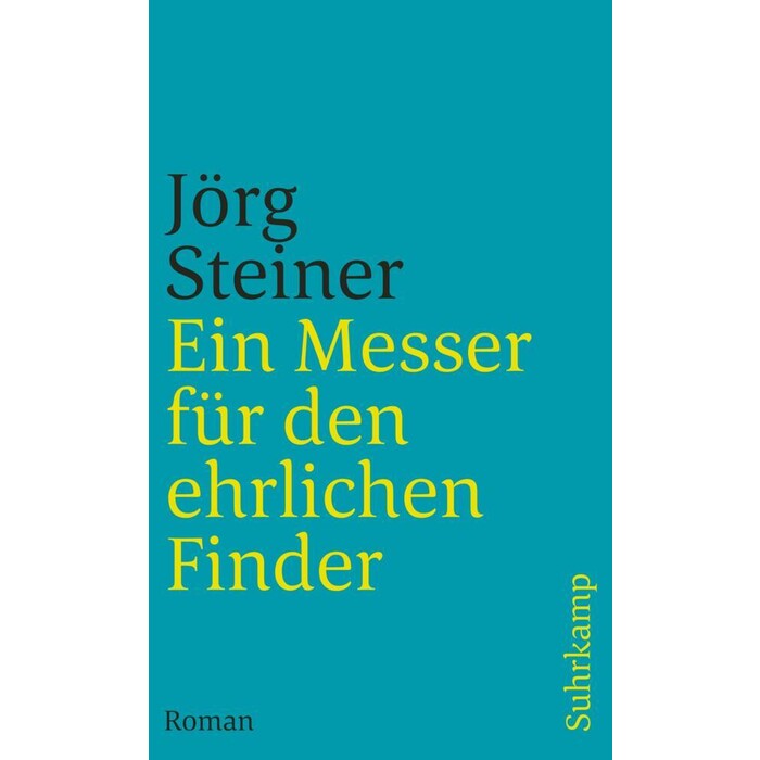 Jörg Steiner: Ein Messer für den ehrlichen Finder - Taschenbuch