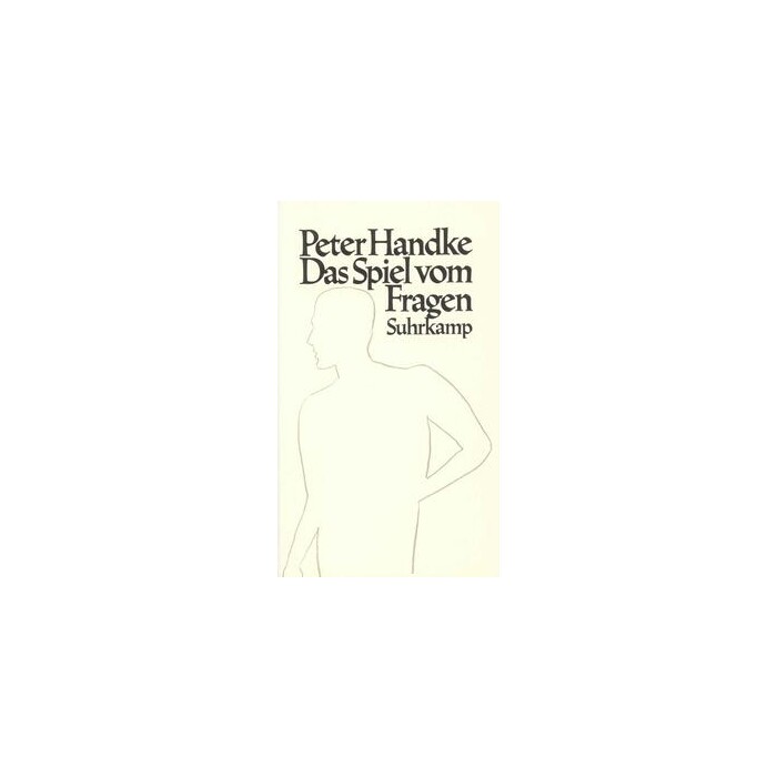 Peter Handke: Das Spiel vom Fragen - Taschenbuch