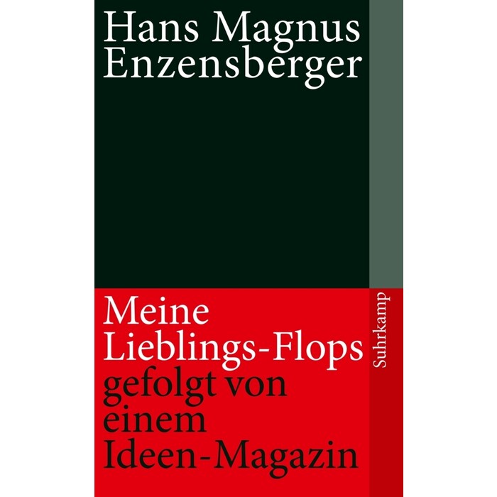 Hans Magnus Enzensberger: Meine Lieblings-Flops, gefolgt von einem Ideen-Magazin - Taschenbuch