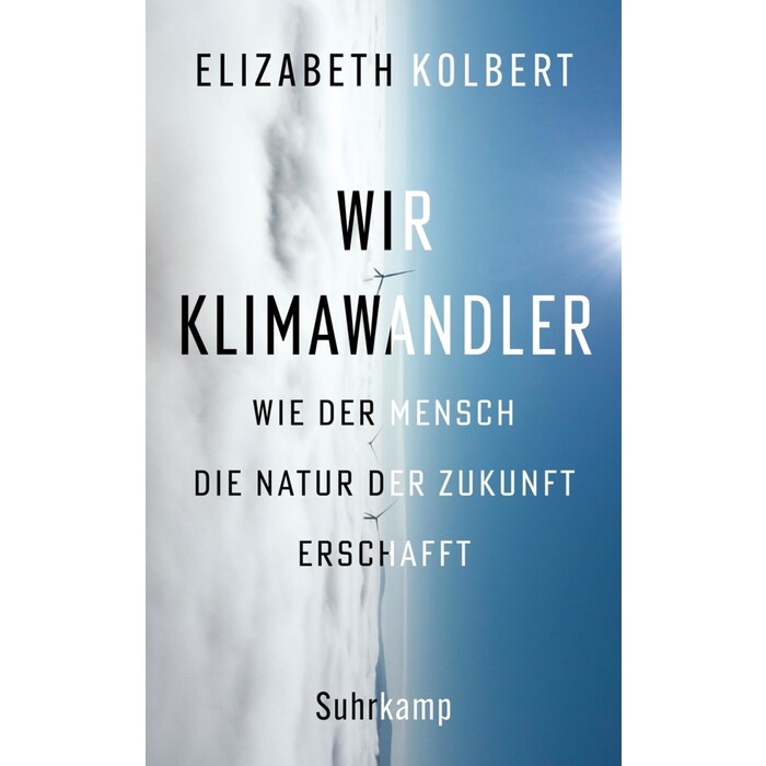 Wir Klimawandler,Under a White Sky. The Nature of the Future - Taschenbuch
