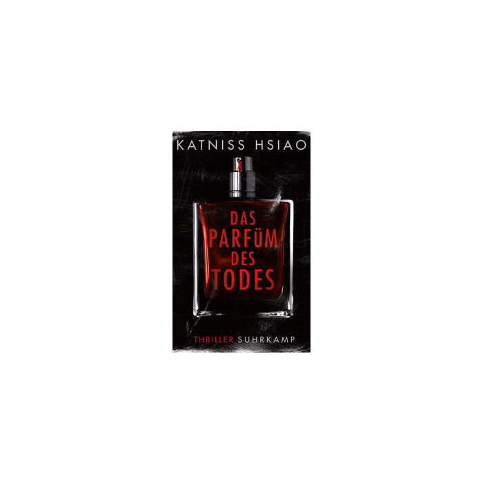 Katniss Hsiao: Das Parfüm des Todes - Taschenbuch