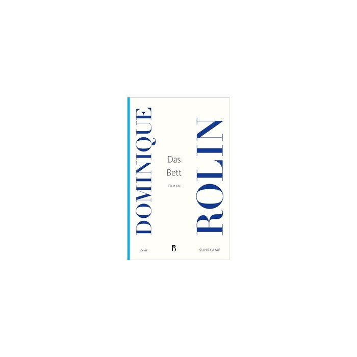 Dominique Rolin: Das Bett - Taschenbuch