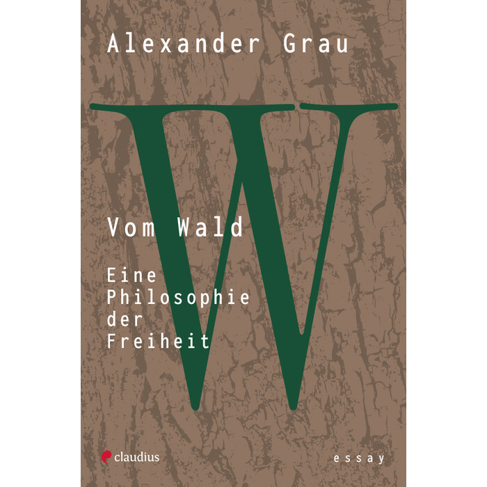 Alexander Grau: Vom Wald - Taschenbuch