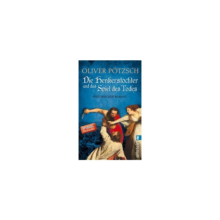 Oliver Pötzsch: Die Henkerstochter und das Spiel des Todes (Die Henkerstochter-Saga 6) - Taschenbuch