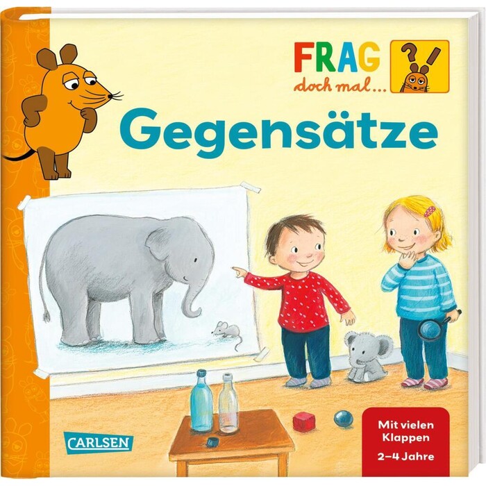 Petra Klose: Frag doch mal ... die Maus: Gegensätze