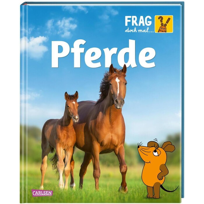 Daniela Nase: Frag doch mal ... die Maus: Pferde - gebunden