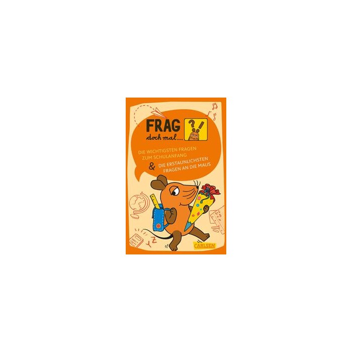 Sabine Dahm: Frag doch mal ... die Maus: Die wichtigsten Fragen zum Schulanfang / Die erstaunlichsten Fragen an die Maus - Taschenbuch