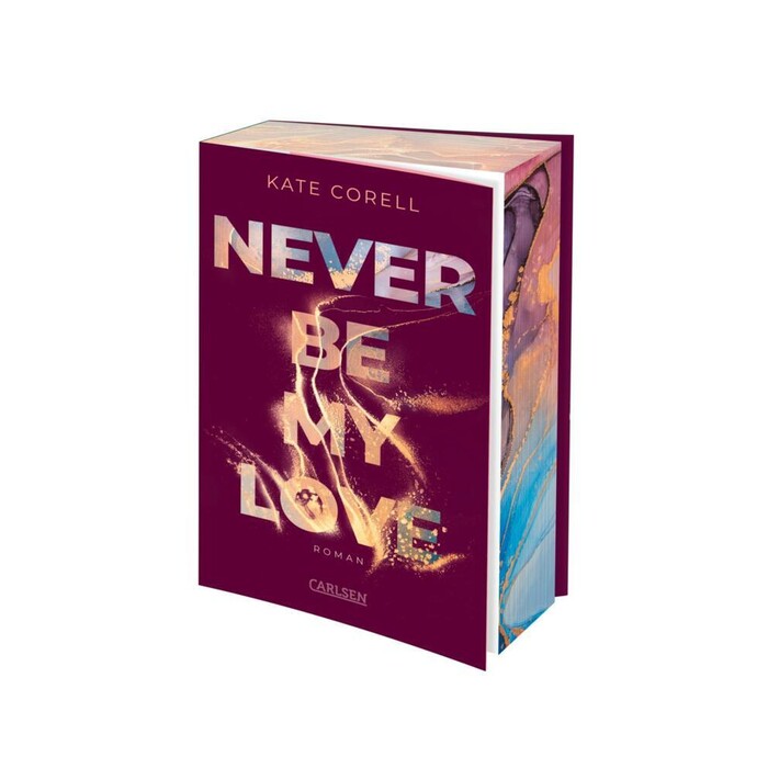Kate Corell: Never Be My Love (Never Be 3) - Taschenbuch
