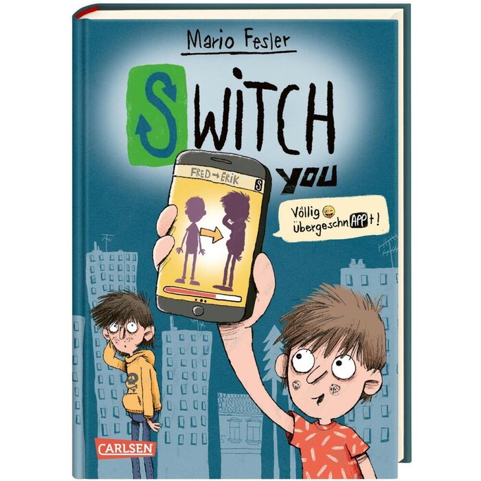 Mario Fesler: SWITCH YOU. Völlig übergeschnAPPt! - gebunden