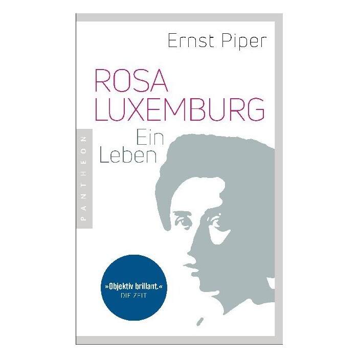 Ernst Piper: Rosa Luxemburg - Taschenbuch