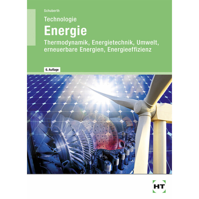 Reinhard Schuberth: Technologie Energie - Taschenbuch