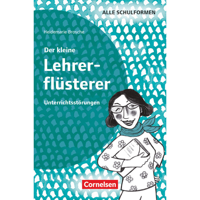Heidemarie Brosche: Der kleine Lehrerflüsterer - Taschenbuch