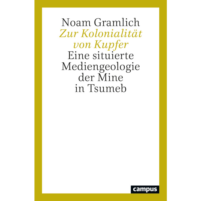 Noam Gramlich: Zur Kolonialität von Kupfer - Taschenbuch