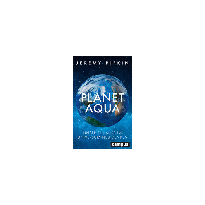 Jeremy Rifkin: Planet Aqua - gebunden