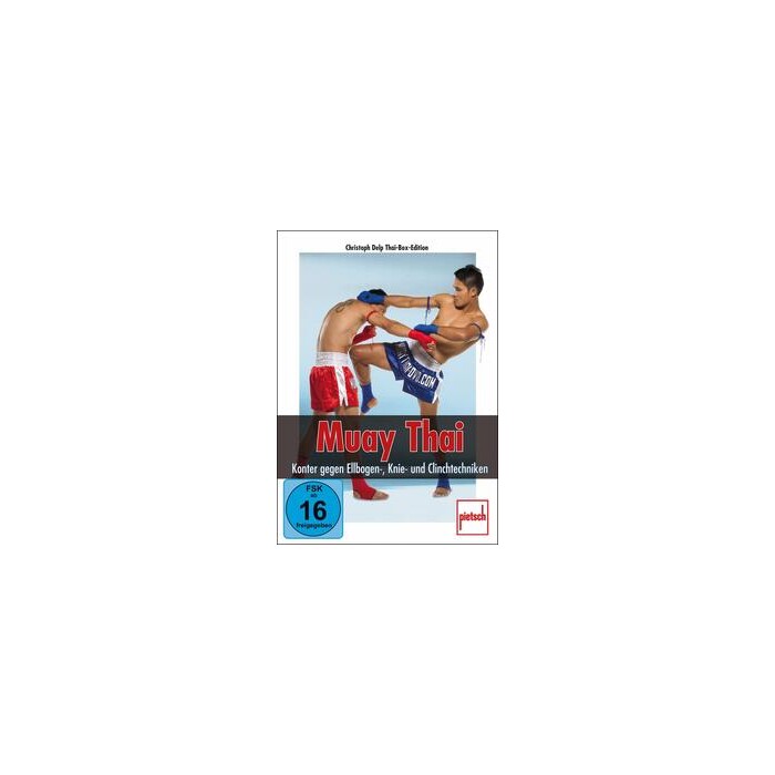 Christoph Delp: Muay Thai - Konter gegen Ellbogen-, Knie- und Clinchtechniken, DVD-Video - DVD