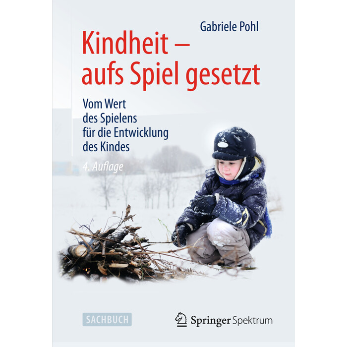 Gabriele Pohl: Kindheit - aufs Spiel gesetzt - gebunden