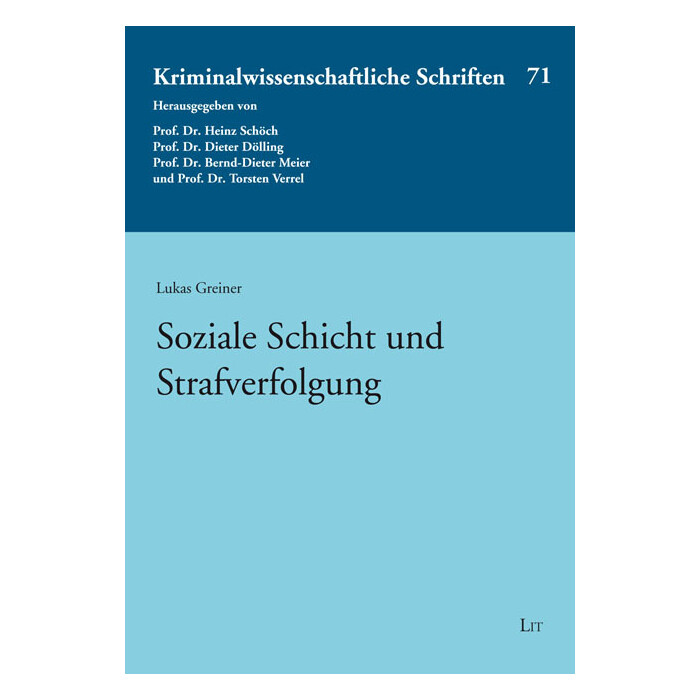Lukas Greiner: Soziale Schicht und Strafverfolgung - Taschenbuch