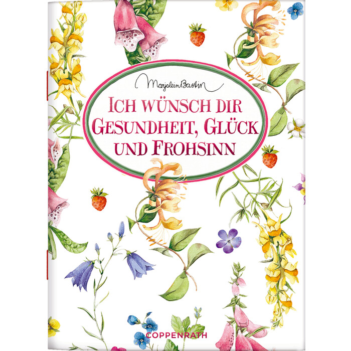 Ich wünsch dir Gesundheit, Glück und Frohsinn - Taschenbuch
