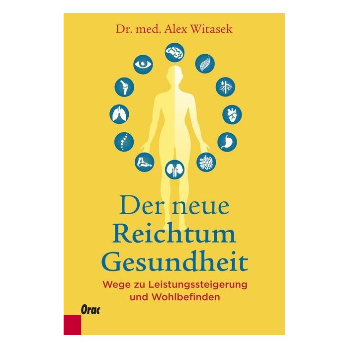 Alex Witasek: Der neue Reichtum Gesundheit - Taschenbuch