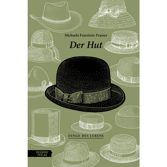 Michaela Feurstein-Prasser: Der Hut - gebunden