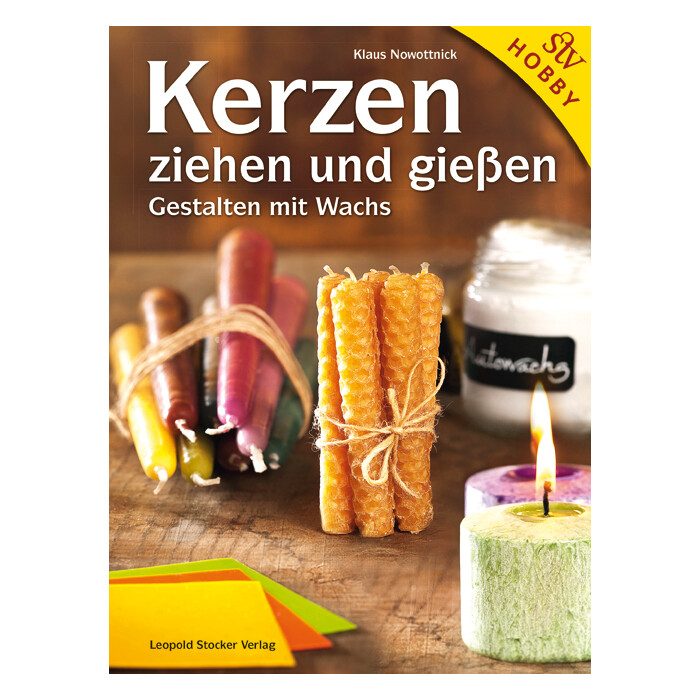 Klaus Nowottnick: Kerzen ziehen und gießen - gebunden