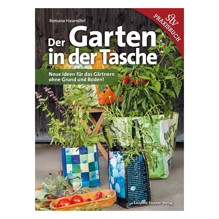 Romana Hasenöhrl: Der Garten in der Tasche - gebunden