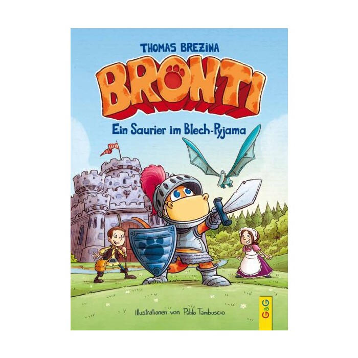 Thomas Brezina: Bronti - Ein Saurier im Blech-Pyjama - gebunden