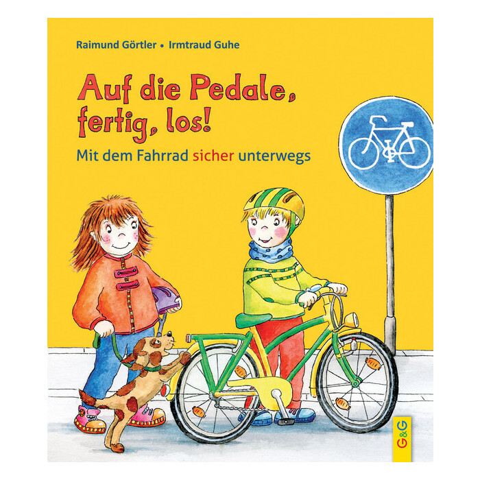 Auf die Pedale, fertig, los! Mit dem Fahrrad sicher unterwegs - gebunden