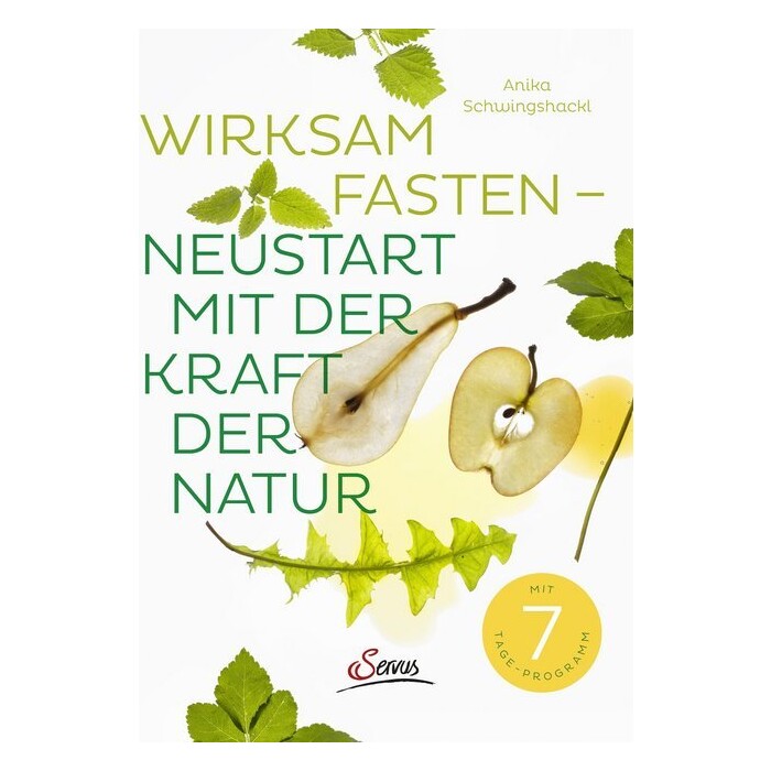 Anika Schwingshackl: Wirksam fasten - Neustart mit der Kraft der Natur - gebunden
