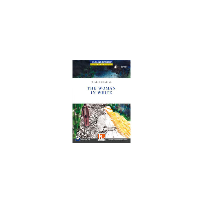 Wilkie Collins: Helbling Readers Blue Series, Level 5 / The Woman in White - Taschenbuch