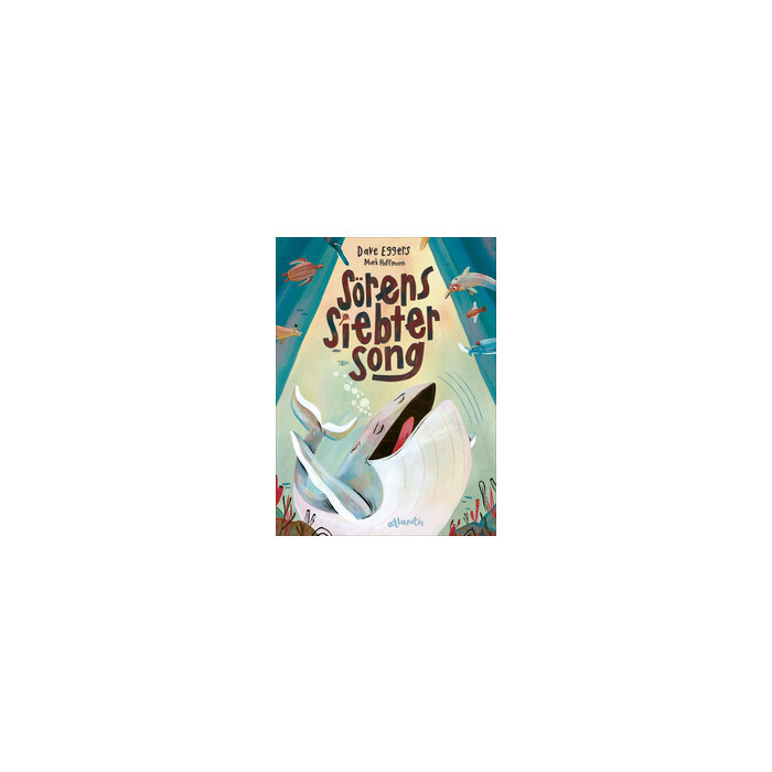 Dave Eggers: Sörens siebter Song - gebunden