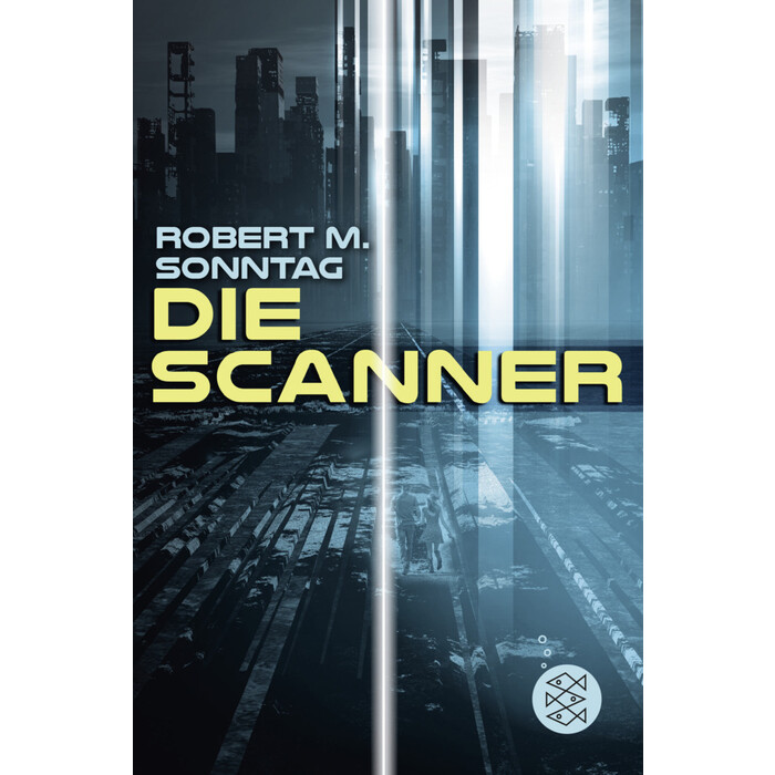 Robert M. Sonntag: Die Scanner - Taschenbuch