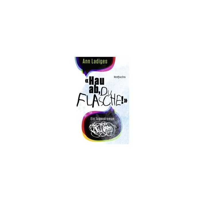 Ann Ladiges: Hau ab, du Flasche! - Taschenbuch