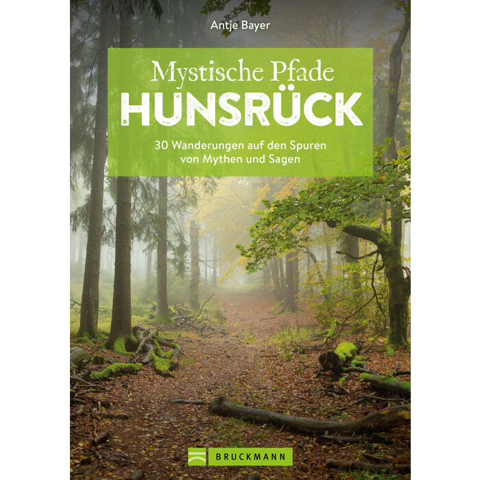 Antje Bayer: Mystische Pfade Hunsrück - Taschenbuch