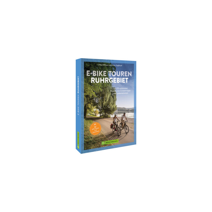 Linda O´Bryan und Hans Zaglits: E-Bike Touren Ruhrgebiet - Taschenbuch