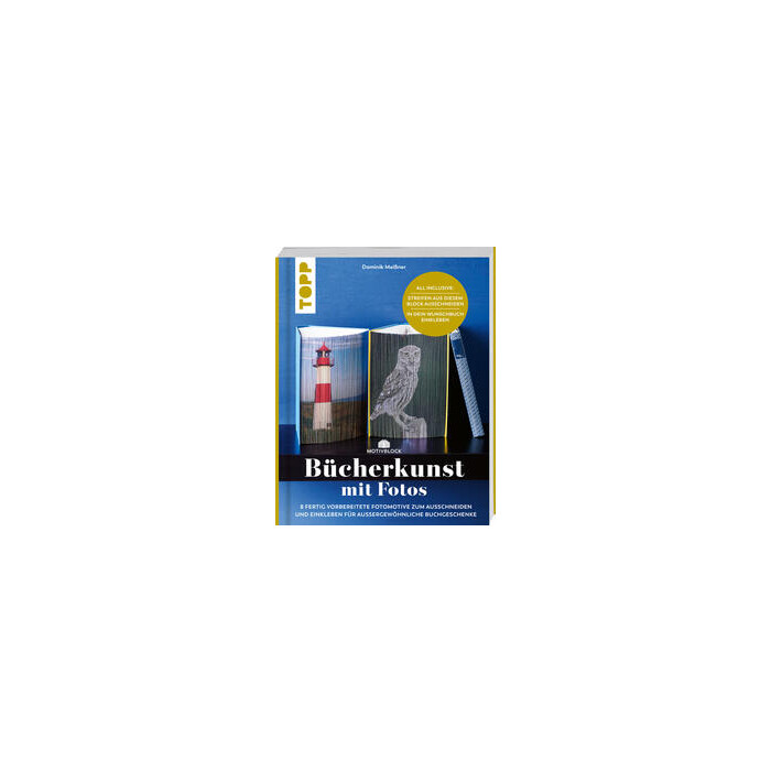 Dominik Meißner: Motivblock - Bücherkunst mit Fotos. In Streifen geschnittene Fotos in ein Buch geklebt ergeben ein beeindruckendes Bild - Taschenbuch